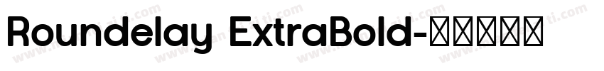 Roundelay ExtraBold字体转换